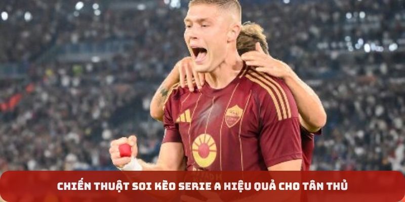 Chiến thuật gia tăng tỷ lệ chiến thắng soi kèo