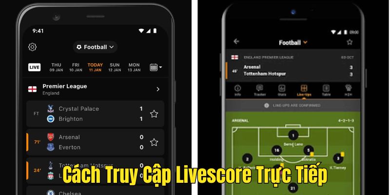 Quy trình truy cập trải nghiệm Livescore trực tiếp